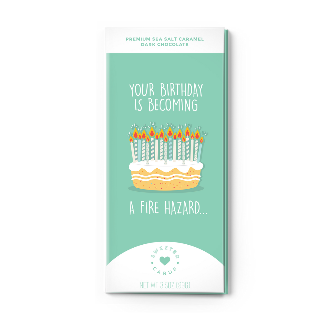 Happy Birthday Card + Chocolate Bar - You're a Fire Hazard